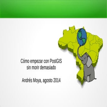 Cómo empezar con PostGIS sin morir demasiado