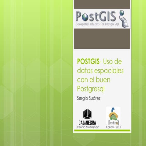 POSTGIS - Uso de datos espaciales con el buen PostgreSQL