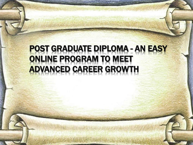 Post Graduate Diploma Online Program to Meet Advanced Career