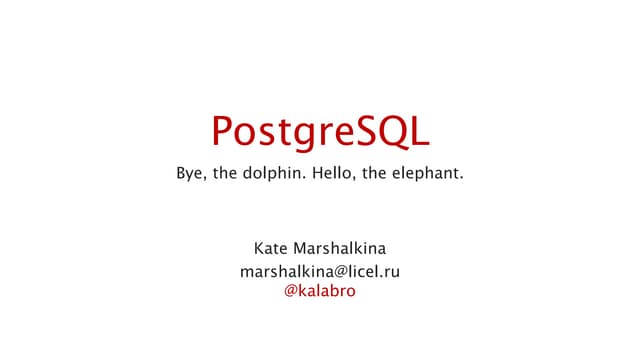 Drupal meets PostgreSQL for DrupalC...