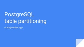 PostgreSQL table partitioning