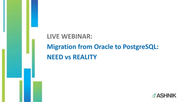 Migration from Oracle to PostgreSQL: NEED vs REALITY