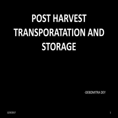 Post harvest handling and transportation