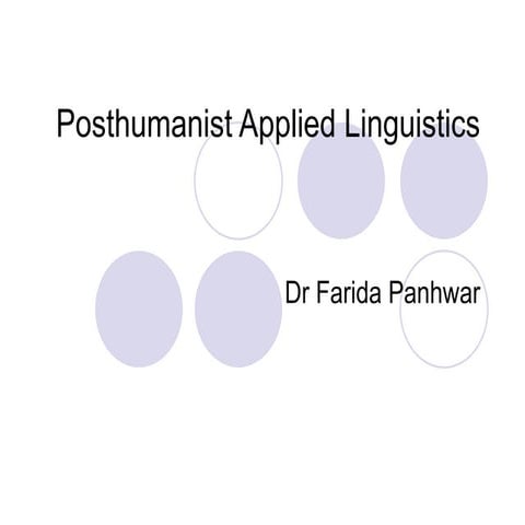 Posthumanist Applied Linguistics (1).ppt