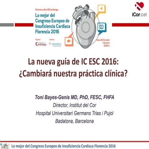 La nueva guía de IC ESC 2016: ¿cambiará nuestra práctica clínica?