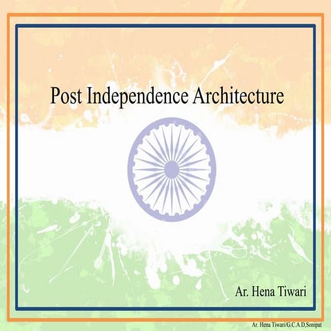 Post independance architecture in india