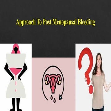 postmenopausal vaginal bleeding approach.pptx