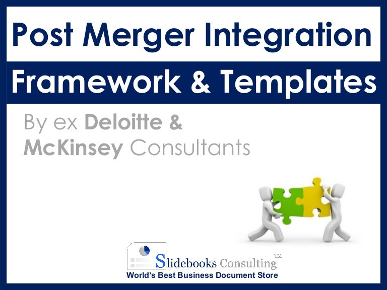 Post Merger Integration Framework | By ex-McKinsey Consultants