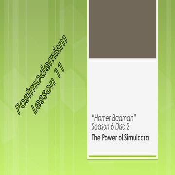 Year 13 Exam: Postmodernism - Simpsons + Reality TV
