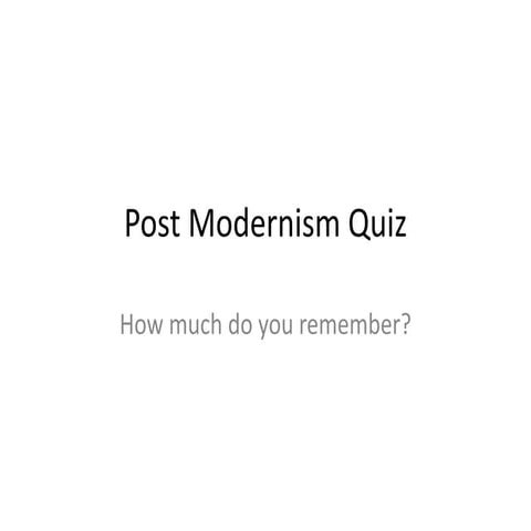 Post modernism Quiz | PPTX