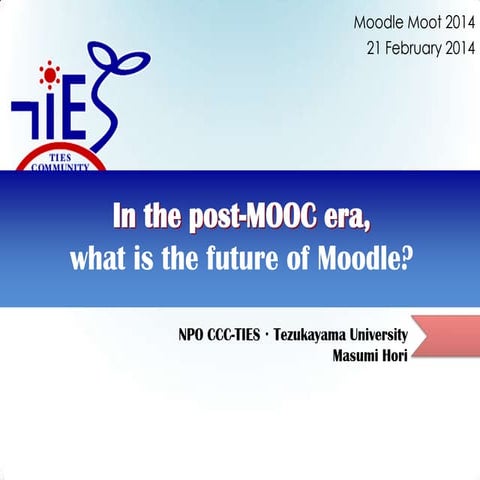 In the post-MOOC era, what is the future of Moodle? 