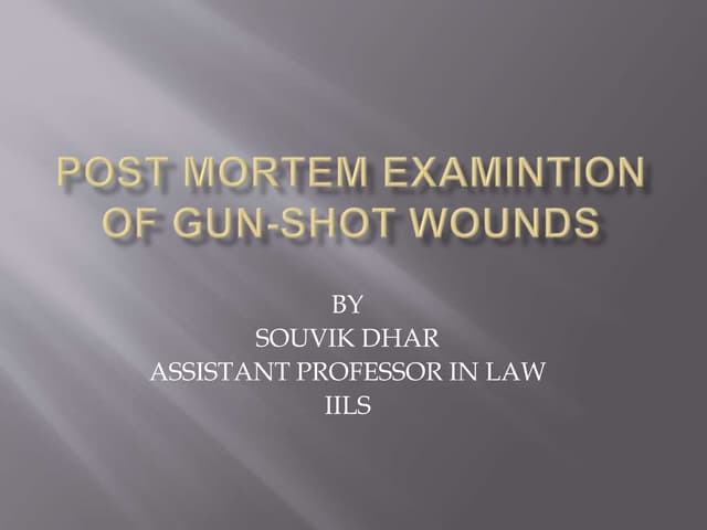 Classification of gunshot wounds | PPTX