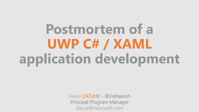 Postmortem of a uwp xaml application development