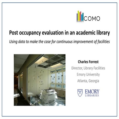 Post Occupancy Evaluation in an Academic Library: Using Data to Make ...