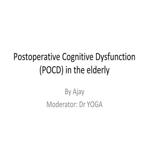 Postoperative cognitive dysfunction (pocd) in the (1)