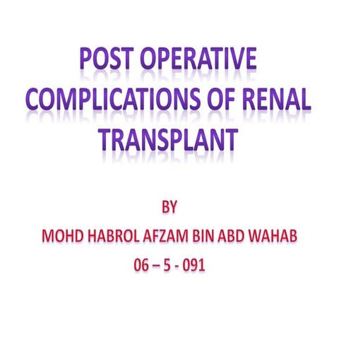 Post operative complications of renal transplant | PPT