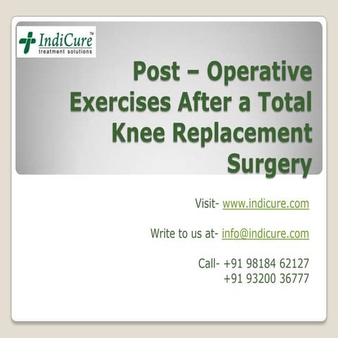 Post operative exercises after total knee replacement surgery | PPTX