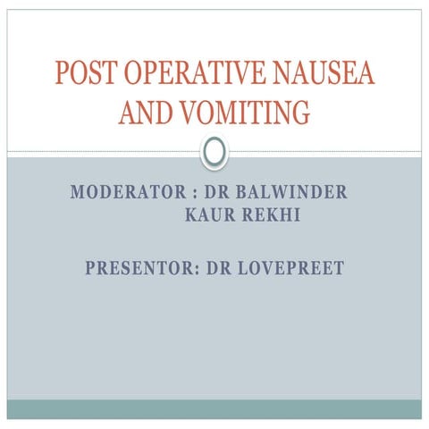 POST OPERATIVE NAUSEA AND VOMITING-2.pptx