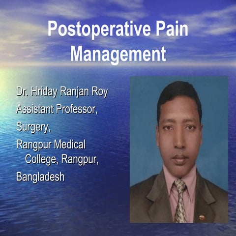 Post operative pain management