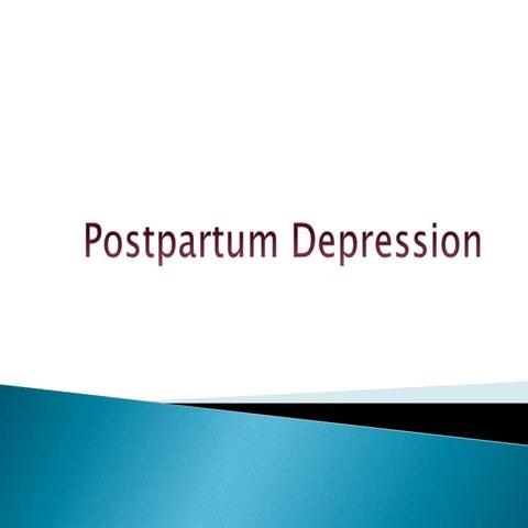 Postpartum Depression