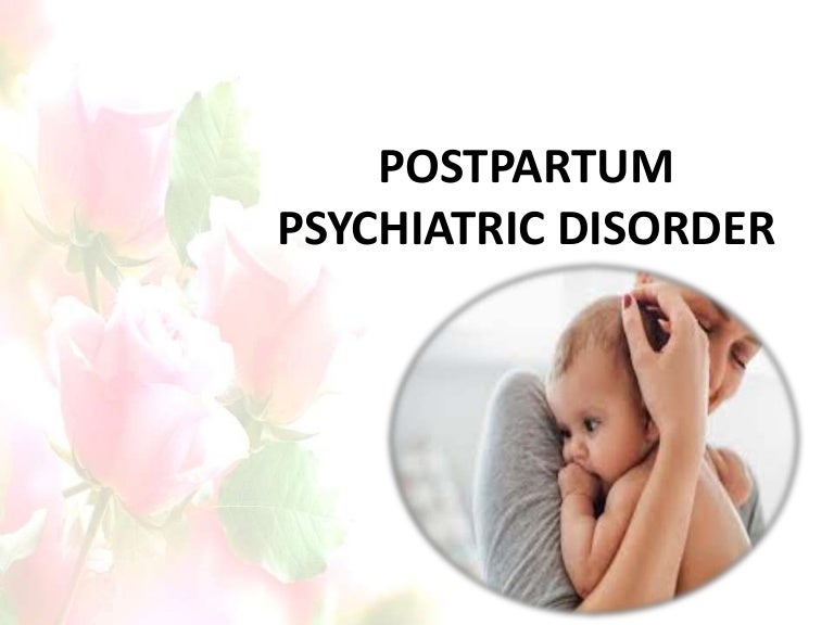 Postpartum psychiatric disorder
