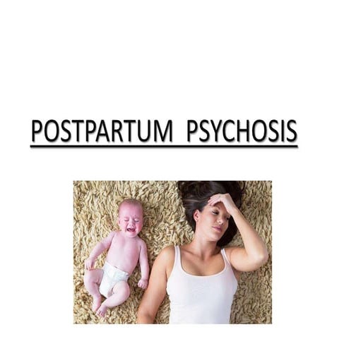 Postpartum  psychosis