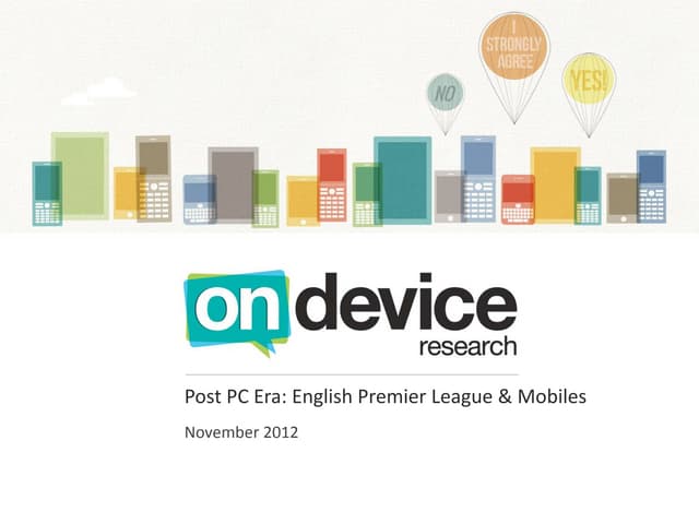 Post PC Era: English Premier League Football and Mobile
