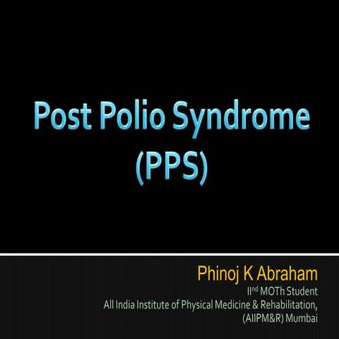 Occupational Therapy management for Post polio syndrome