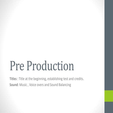 Pre production
