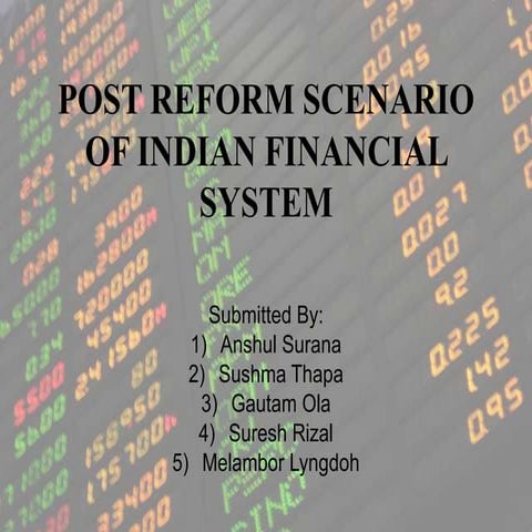 Post reform scenario of indian financial system