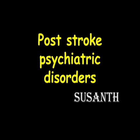 Post stroke psychiatric symptoms