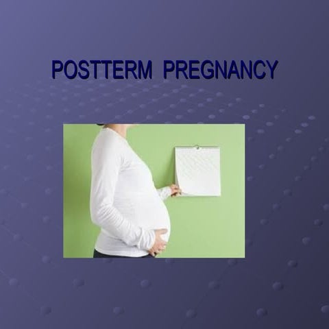 Postterm pregnancy | PPTX