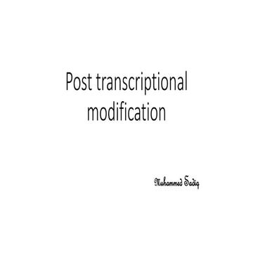 Post transcriptional modification
