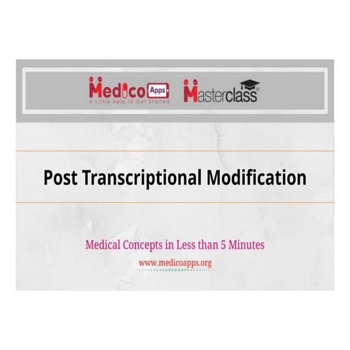 Post transcriptional modification