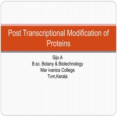 Post transcriptional modification of proteins