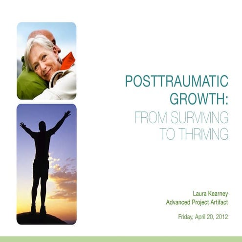 Posttraumatic Growth: From Surviving to Thriving 