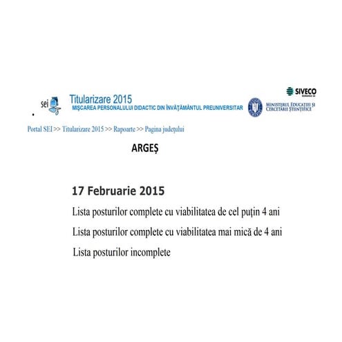 Posturi complete viabilitate mai mică de 4 ani Arges 17.02.2015