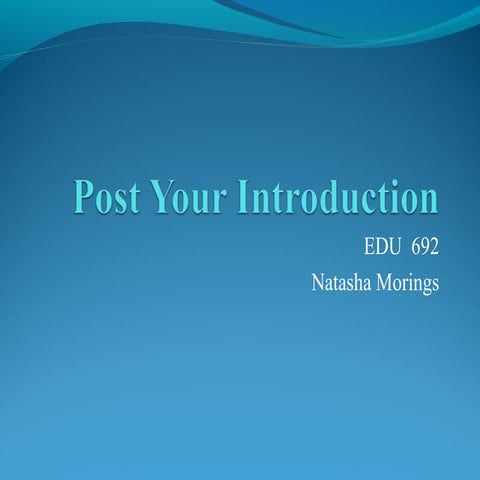 Post your introduction Natasha Morings | PPT
