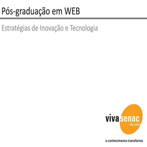 Pos em Web - Estratégias de Inovação e Tecnologia