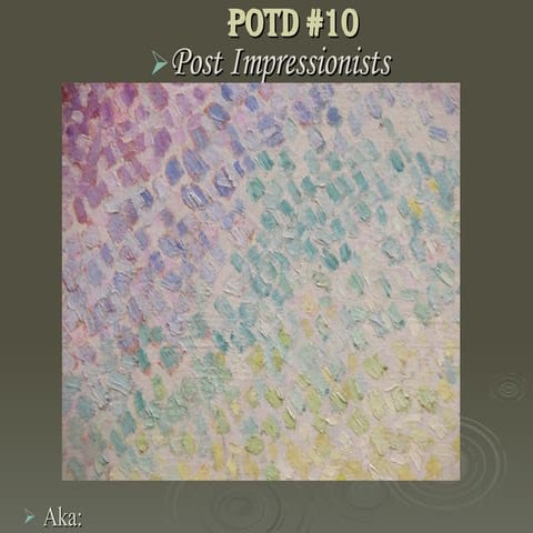 Potd10 Post Neo Impressionism