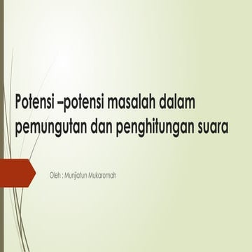 Potensi –potensi masalah dalam pemungutan dan penghitungan.pptx