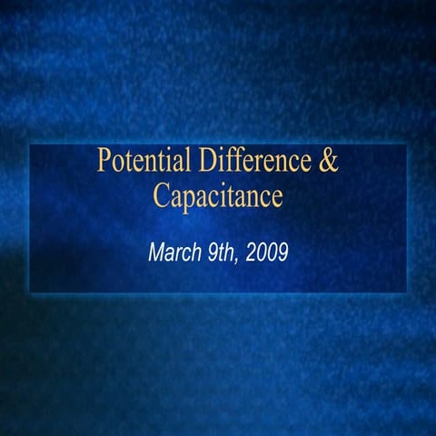 Potential  Difference &  Capacitance