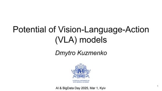 Dmytro Kuzmenko: Potential of Vision-Language-Action (VLA) models (UA)