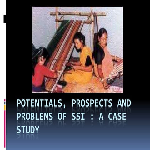 Potentials, prospects and problems of ssi