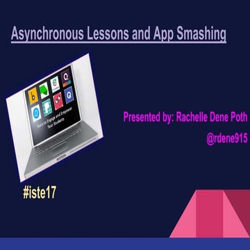 Poth asynchronous lessons and app smashing 2017