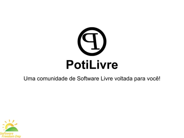 PotiLivre, uma comunidade de software livre voltada para você!