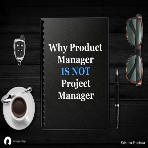 Pototska Hrustuna why product-manager-is-not-project-manager