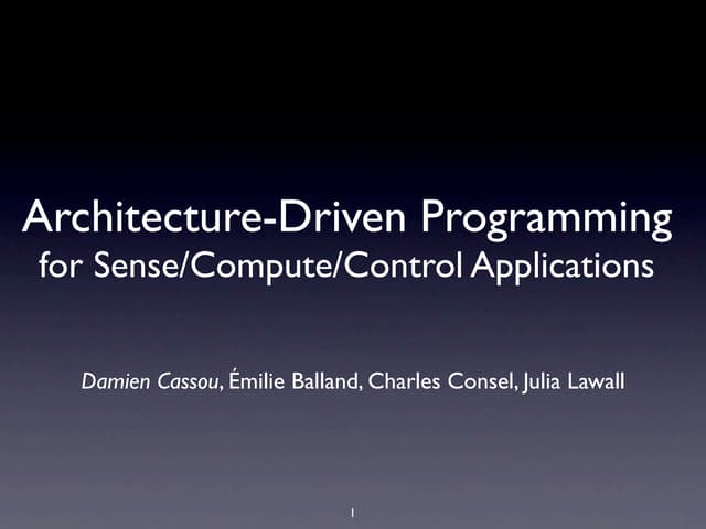 Architecture-Driven Programming for Sense/Compute/Control Applications
