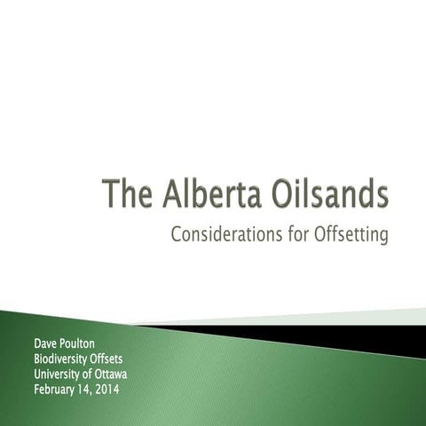 The Alberta Oilsands: Considerations for Offsetting | PPT
