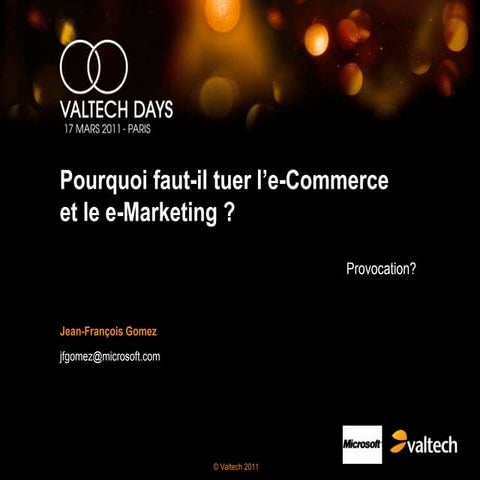 Valtech - Pourquoi faut il tuer le emarketing